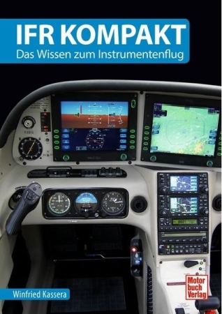 IFR compact - Les connaissances sur le vol aux instruments IFR compact - Les connaissances sur le vol aux instruments