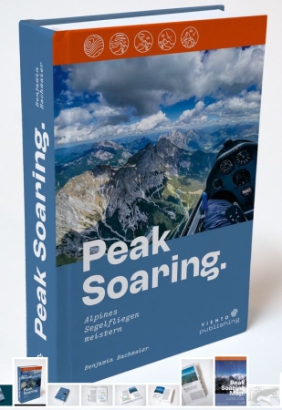 Peak Soaring - Maîtriser le vol à voile alpin