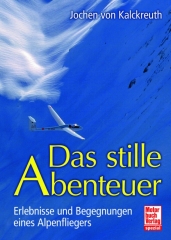 Laventure silencieuse - Expériences et rencontres dun pilote alpin Laventure silencieuse - Expériences et rencontres dun pilote alpin